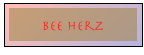 Bee Herz